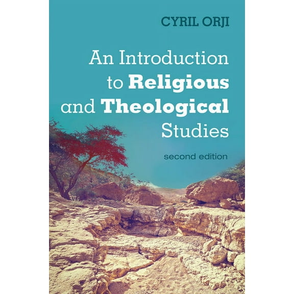 An Introduction to Religious and Theological Studies, Second Edition (Paperback)