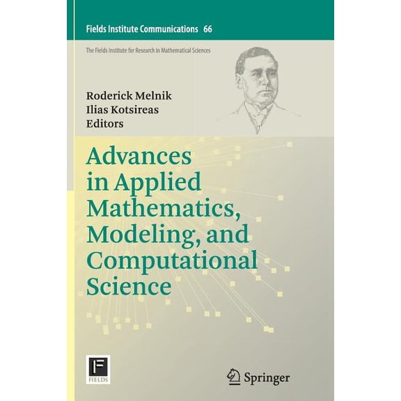 Fields Institute Communications Advances in Applied Mathematics, Modeling, and Computational Science, Book 66, (Paperback)