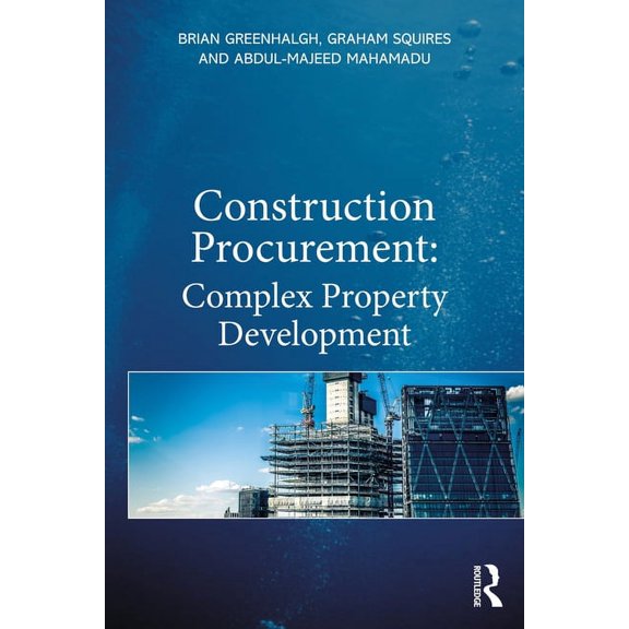 Construction Procurement: Complex Property Development, (Paperback)