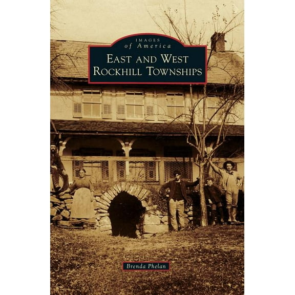 East and West Rockhill Townships (Hardcover)