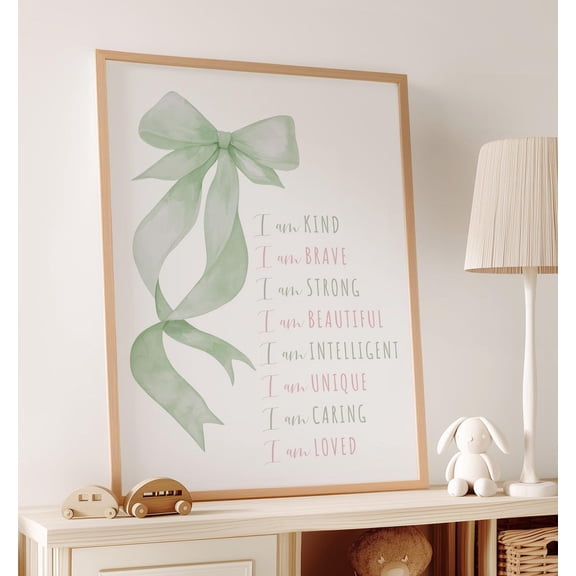 Sage Green And Pink Bow Positive Affirmations Wall Art, Inspirational Nursery Decor A Home Decor UNFRAMED Poster, Wall Art for Decor, Present, 8x12