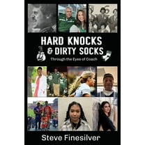 Hard Knocks & Dirty Socks : Through the Eyes of Coach (Paperback)