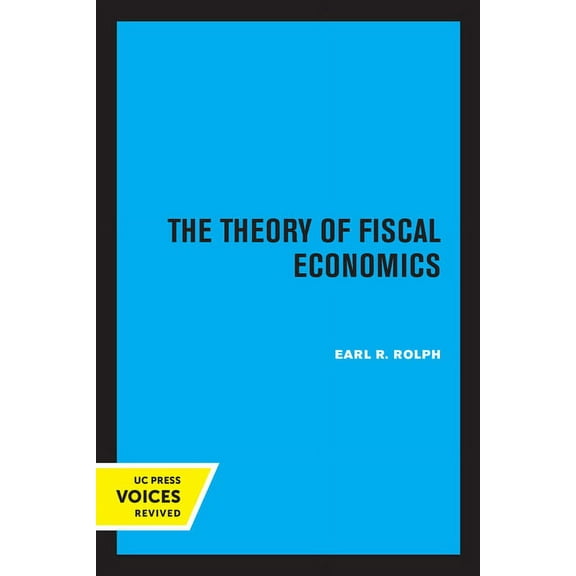 The Theory of Fiscal Economics, (Paperback)