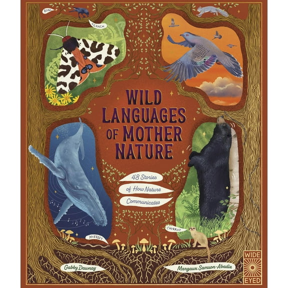 Nature's Storybook Wild Languages of Mother Nature: 48 Stories of How Nature Communicates: 48 Stories of How Nature Communicates, (Hardcover)