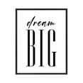 thumbnail image 1 of Cuadro 11X14 Mate Dream Big, 1 of 5