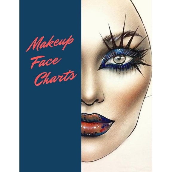 Makeup Face Charts: An Essential Blank Paper Practice Face Chart for Makeup Professionals (Paperback)