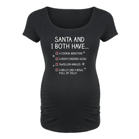 Bloom Maternity - Santa And I Both Have - Maternity Scoop Neck T-Shirt