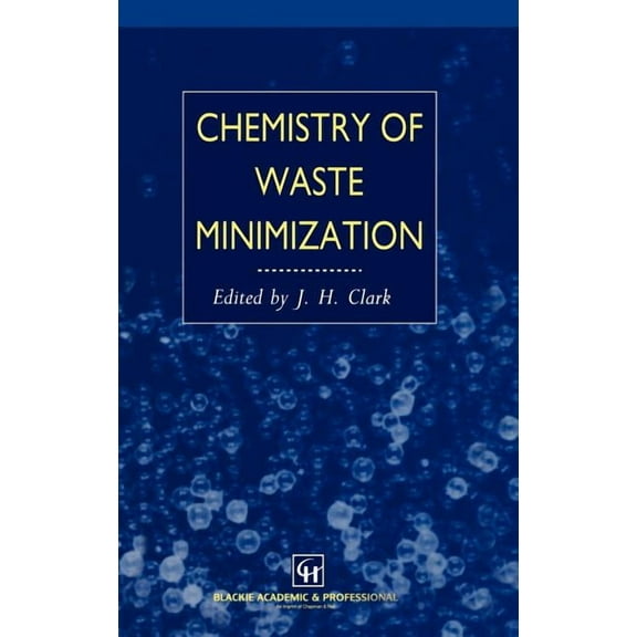 Chemistry of Waste Minimization, (Hardcover)