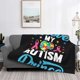 thumbnail image 2 of Balery I Love My Autism Manta de Franela con Dibujo, Lujo Ultra Suave y Cálido, Antipelusa y Resistente a las Arrugas para Cama, Sofá, Camping -60"x50", 2 of 6
