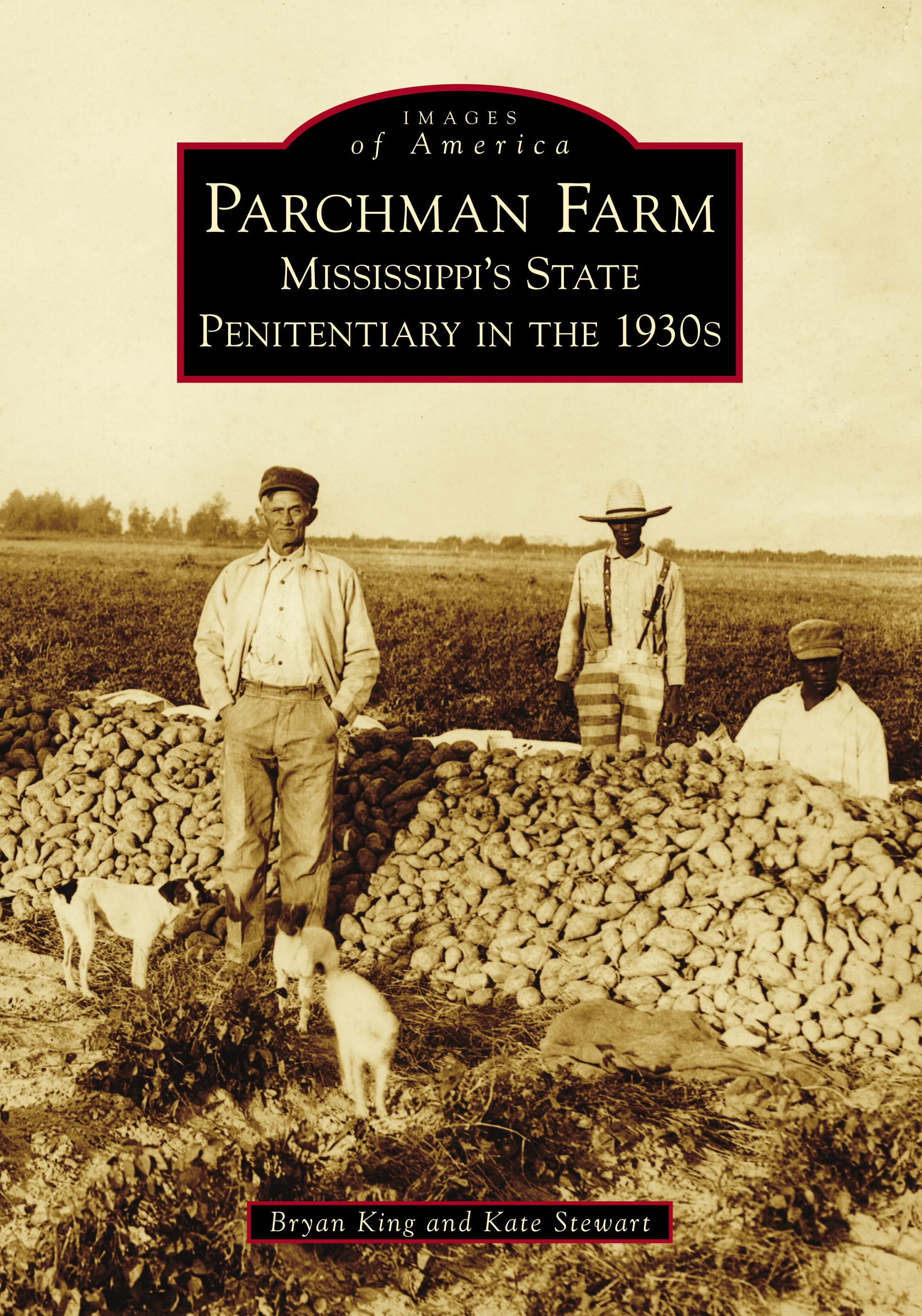 Parchman Farm Mississippi's State Penitentiary in the 1930s