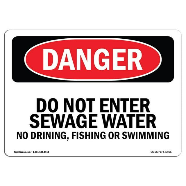 SignMission OS-DS-A-1218-L-1861 12 x 18 in. OSHA Danger Sign - Do Not Enter Sewage Water