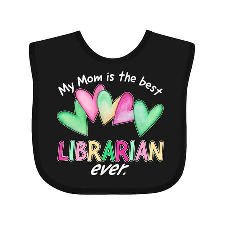 

Inktastic My Mom is the Best Librarian Ever Gift Baby Boy or Baby Girl Bib