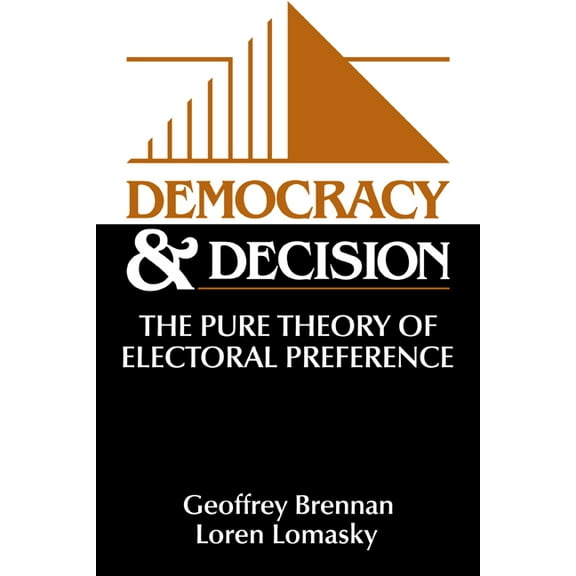 Democracy and Decision, (Paperback)