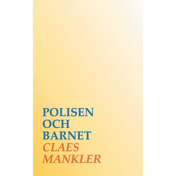 Polisen och barnet, (Paperback)