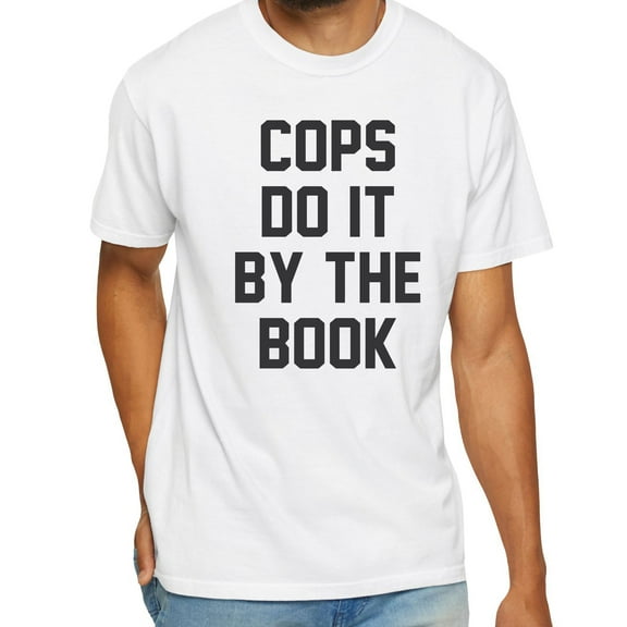 Cops Do It By The Book T-Shirt