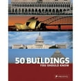thumbnail image 1 of Pre-Owned 50 Buildings You Should Know (Paperback) 3791338382 9783791338385, 1 of 1