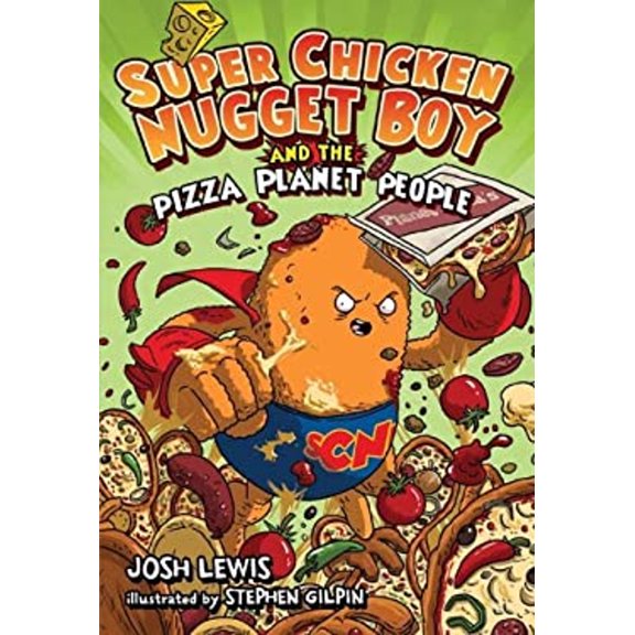Pre-Owned Super Chicken Nugget Boy and the Pizza Planet People (Hardcover) 1423115007 9781423115007