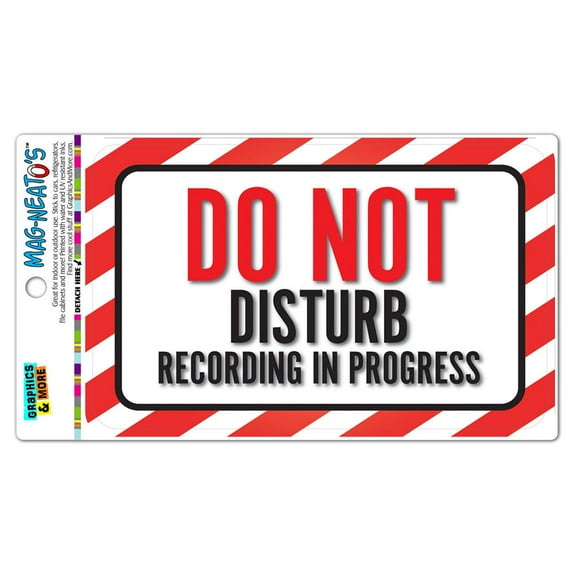 Do Not Disturb Recording In Progress MAG-NEATO'S(TM) Automotive Car Refrigerator Locker Vinyl Magnet