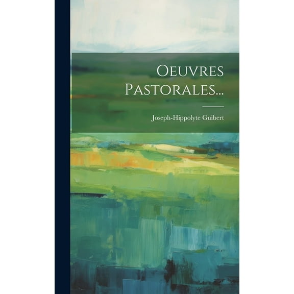 Oeuvres Pastorales... (Hardcover)