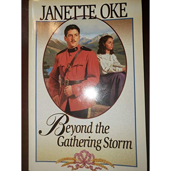 Pre-Owned Beyond the Gathering Storm (Canadian West #5) (Hardcover) 0764224018 9780764224010
