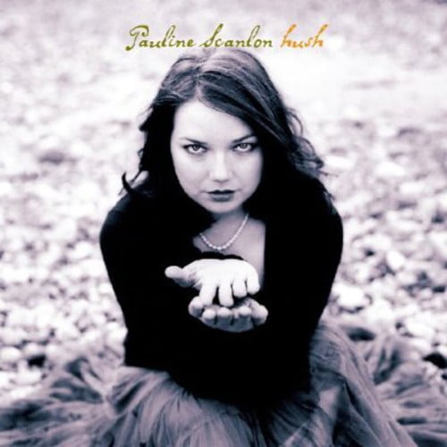Pauline Scanlon - Hush - Music & Performance - CD