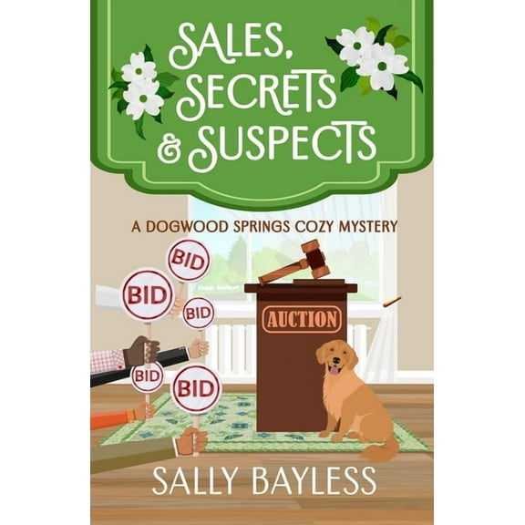 Dogwood Springs Cozy Mystery Sales, Secrets & Suspects, Book 2, (Paperback)