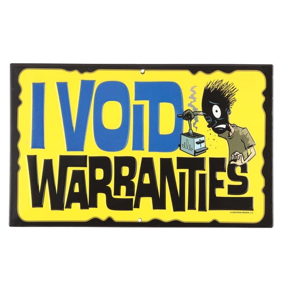 I Void Warranties Metal Sign