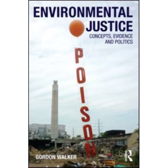 Pre-Owned Environmental Justice: Concepts, Evidence and Politics (Paperback) 0415589746 9780415589741