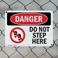 thumbnail image 5 of (2 Pack) Do Not Step Here OSHA Danger Sign 24 Inch X 18 Inch Plastic Sign, Weather Resistant, UV Protected for Workplace, Business, and Construction Site, Made in the USA, 5 of 8