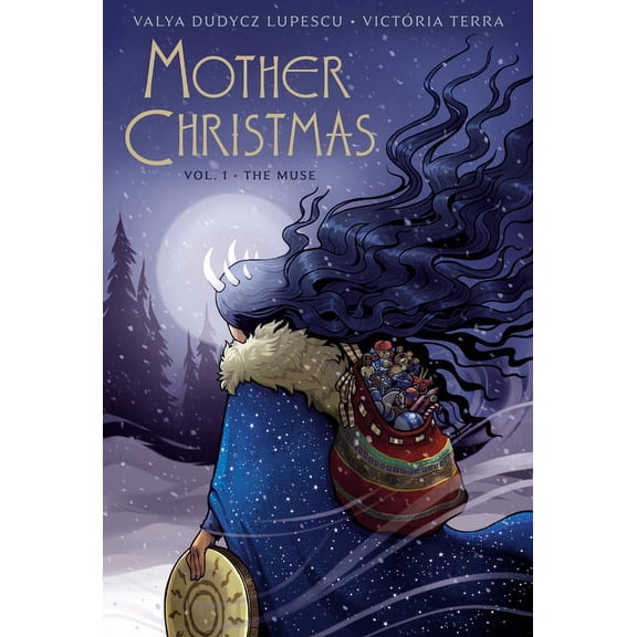 Mother Christmas: Vol: 1: The Muse -- Valya Dudycz Lupescu