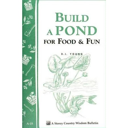 Build a Pond for Food & Fun - eBook (Best Way To Build A Pond)