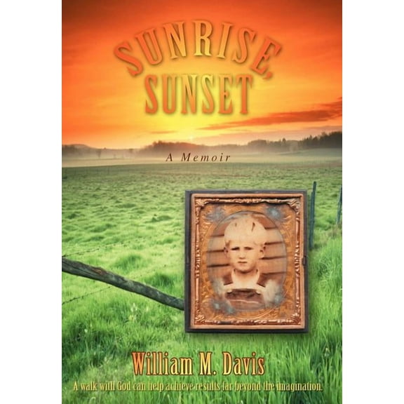 Sunrise, Sunset: A Memoir (Hardcover)