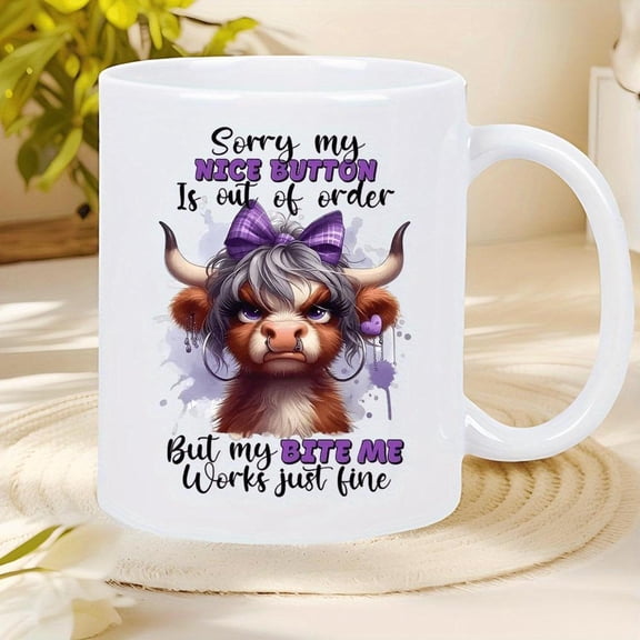 1pc Funny Scottish Highland Cow Mug with Sorry My Button is Out of Order Bite Me Slogan 11oz Freezer Ceramic Coffee Cup Cute Scottish Cow Design with