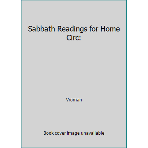 Pre-Owned Sabbath Readings for Home Circ: (Paperback) 1881545024 9781881545026