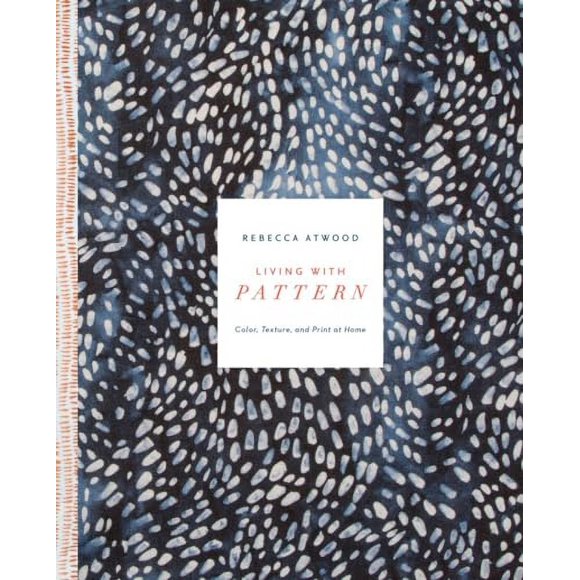 Living with Pattern: Color, Texture, and Print at Home (Hardcover, Used, 9780553459449, 0553459449)