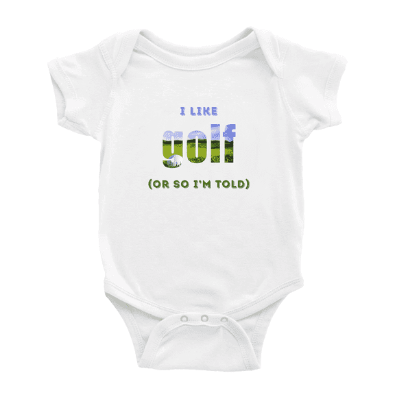 I Like Golf or So I'm Told Funny Baby Bodysuit Boy Girl Unisex