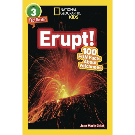 National Geographic Readers: Erupt! 100 Fun Facts About (Best Way To Make A Volcano Erupt)