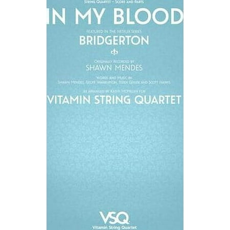In My Blood - featured in the Netflix Series Bridgerton - for String Quartet