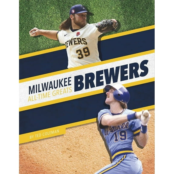Milwaukee Brewers All-Time Greats, (Paperback)