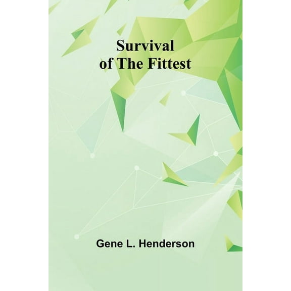 Survival of the fittest, (Paperback)