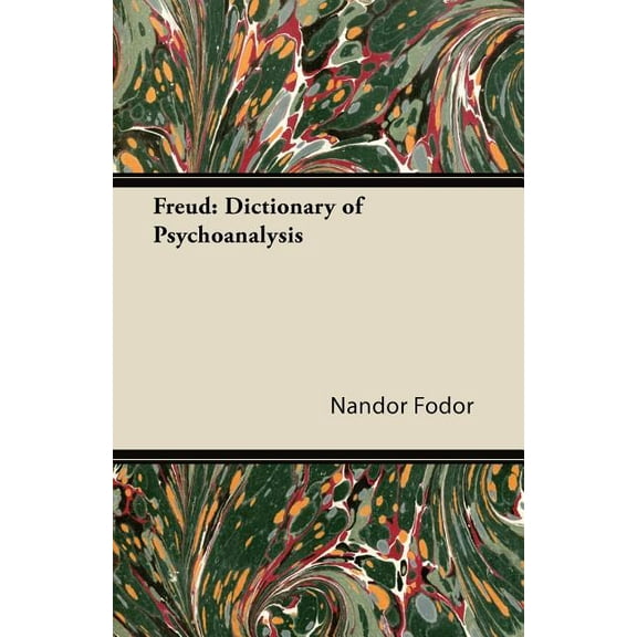Freud: Dictionary of Psychoanalysis, (Paperback)