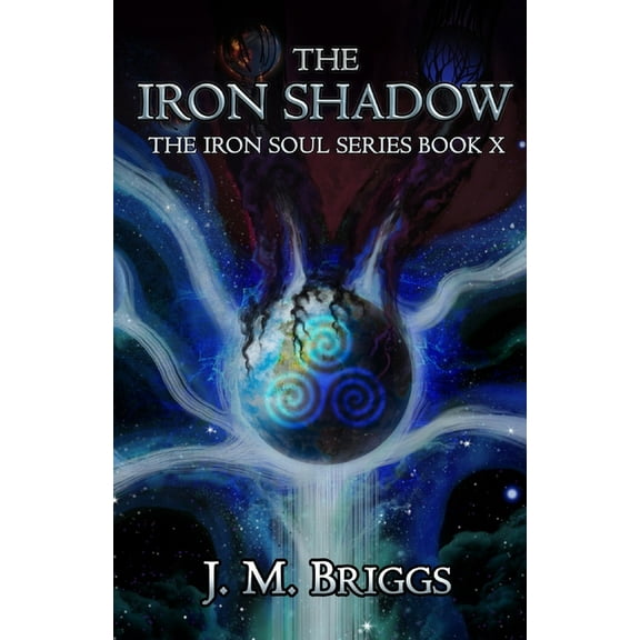 Iron Soul: The Iron Shadow (Paperback)