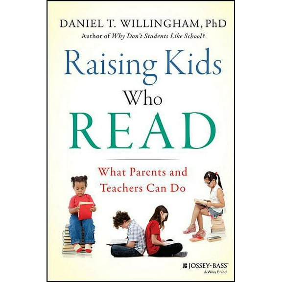 Raising Kids Who Read: What Parents and Teachers Can Do (Hardcover)