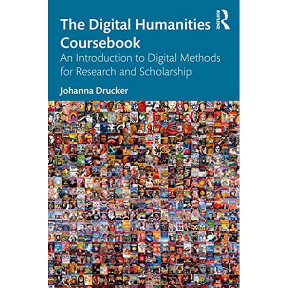 Pre-Owned The Digital Humanities Coursebook: An Introduction to Digital Methods for Research and Scholarship Paperback