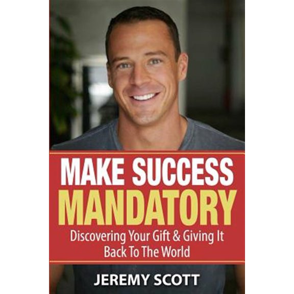 Pre-Owned Make Success Mandatory: Discovering Your Gift & Giving It Back To The World Paperback