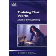Training That Works: A Guide to On-The-Job Training (Ami How-To Series), Used [Paperback]