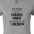thumbnail image 4 of Inktastic My Mom is a Cardiac Nurse and a Hero Women's T-Shirt, 4 of 5