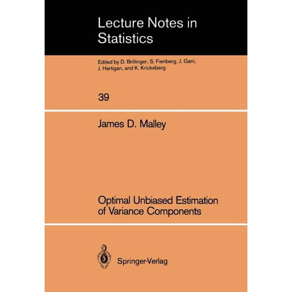 Lecture Notes in Statistics Optimal Unbiased Estimation of Variance Components, Book 39, (Paperback)