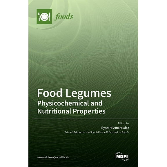 Food Legumes: Physicochemical and Nutritional Properties, (Hardcover)