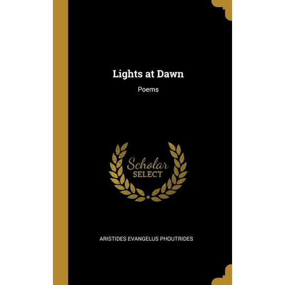 Lights at Dawn: Poems, (Hardcover)